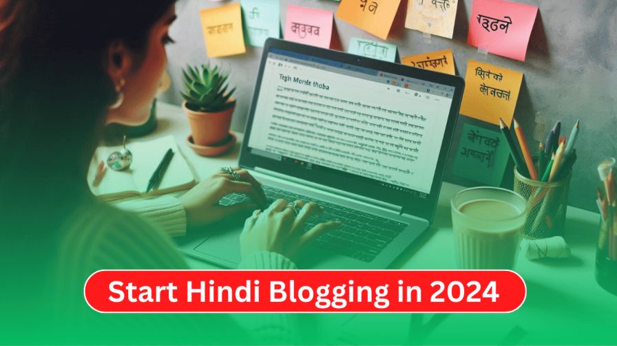 How to Start Hindi Blogging in 2025 4 How to Start Hindi Blogging in 2024