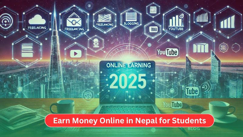 How to Earn Money Online in Nepal for Students in 2025 2 Earn Money Online in Nepal for Students (1)