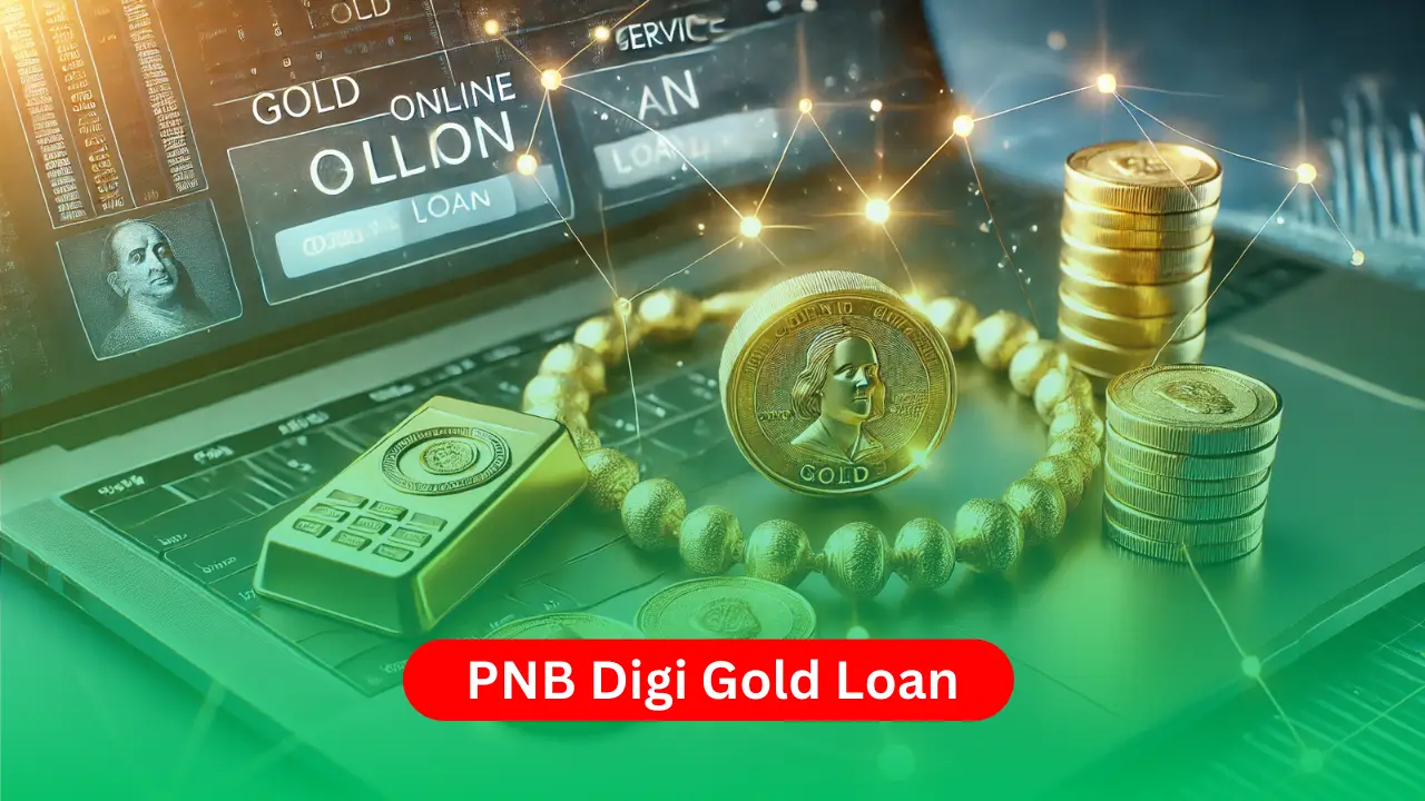 PNB Digi Gold Loan: How to Apply Online and Interest Rates Explained 1 PNB Digi Gold Loan How to Apply Online and Interest Rates Explained