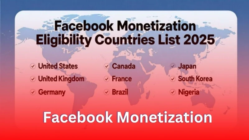Facebook Monetization Eligibility Countries List 2026 | Updated 1 Facebook Monetization Eligibility Countries List